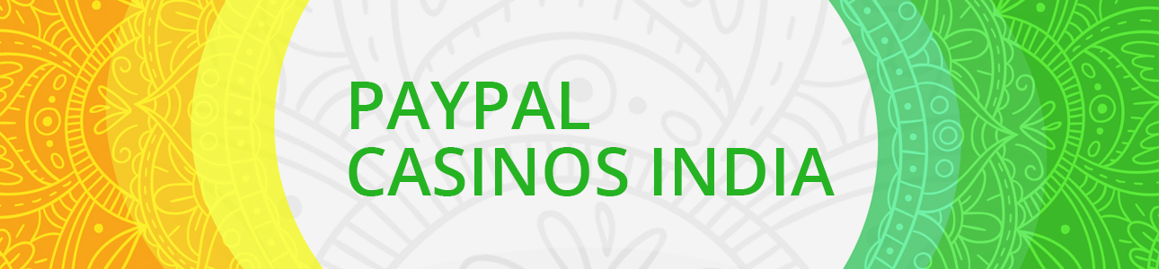 PayPal accepted casinos India