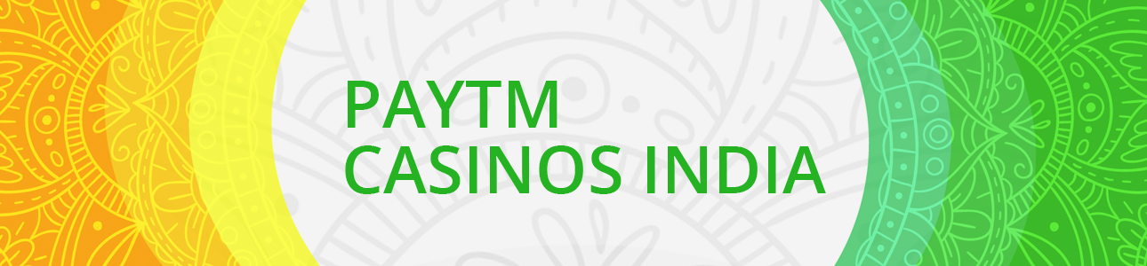 Paytm accepted casinos